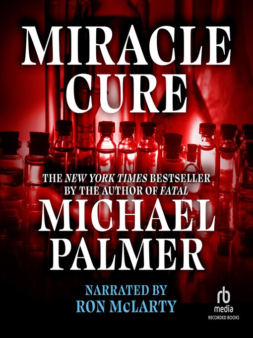 Title details for Miracle Cure by Michael Palmer - Available